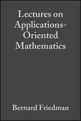 Friedman / Twersky |  Lectures on Applications-Oriented Mathematics | eBook | Sack Fachmedien