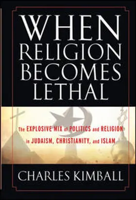Kimball | When Religion Becomes Lethal | E-Book | sack.de