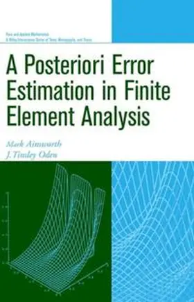 Ainsworth / Oden |  A Posteriori Error Estimation in Finite Element Analysis | eBook | Sack Fachmedien