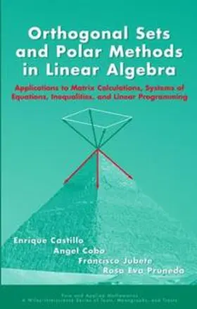 Castillo / Cobo / Jubete |  Orthogonal Sets and Polar Methods in Linear Algebra | eBook | Sack Fachmedien