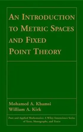 Khamsi / Kirk |  An Introduction to Metric Spaces and Fixed Point Theory | eBook | Sack Fachmedien