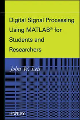 Leis |  Digital Signal Processing Using MATLAB for Students and Researchers | eBook | Sack Fachmedien