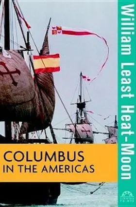 Heat-Moon |  Columbus in the Americas | eBook | Sack Fachmedien
