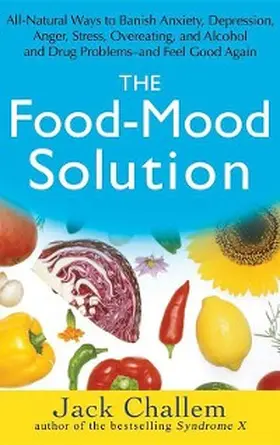 Challem |  The Food-Mood Solution | eBook | Sack Fachmedien