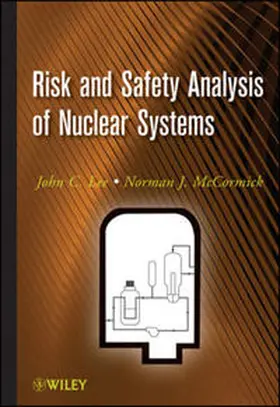Lee / McCormick |  Risk and Safety Analysis of Nuclear Systems | eBook | Sack Fachmedien
