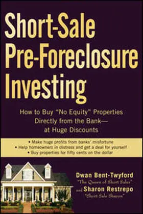 Bent-Twyford / Restrepo | Short-Sale Pre-Foreclosure Investing | E-Book | sack.de