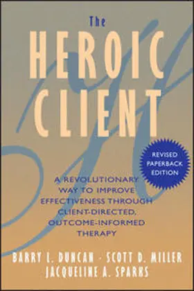 Duncan / Miller / Sparks |  The Heroic Client | eBook | Sack Fachmedien