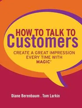 Berenbaum / Larkin |  How to Talk to Customers | eBook | Sack Fachmedien