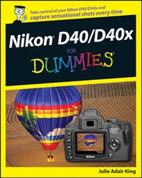 King |  Nikon D40/D40x For Dummies | eBook | Sack Fachmedien