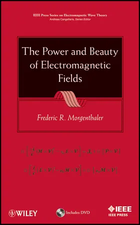 Morgenthaler | The Power and Beauty of Electromagnetic Fields | Buch | 978-1-118-05757-5 | sack.de