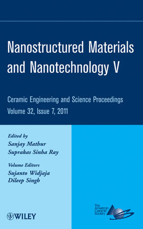 Mathur / Ray | Nanostructured Materials and Nanotechnology V, Volume 32, Issue 7 | Buch | 978-1-118-05992-0 | sack.de