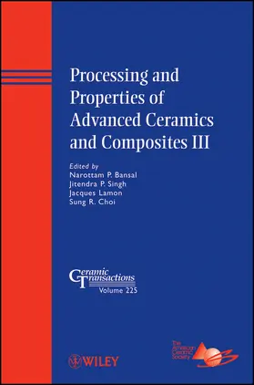 Bansal / Singh / Lamon |  Processing and Properties of Advanced Ceramics and Composites III | Buch |  Sack Fachmedien