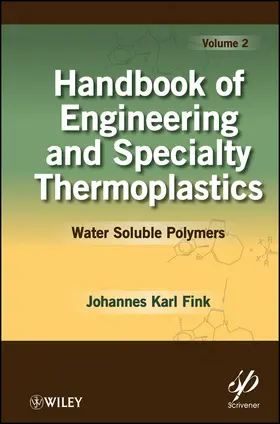 Fink |  Handbook of Engineering and Specialty Thermoplastics, Volume 2 | Buch |  Sack Fachmedien