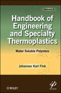 Fink |  Handbook of Engineering and Specialty Thermoplastics, Volume 2 | Buch |  Sack Fachmedien
