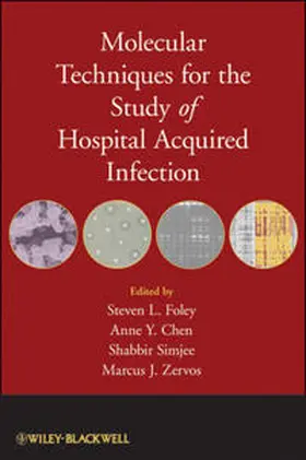 Foley / Chen / Simjee |  Molecular Techniques for the Study of Hospital Acquired Infection | eBook | Sack Fachmedien