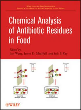 Wang / MacNeil / Kay | Chemical Analysis of Antibiotic Residues in Food | E-Book | sack.de