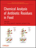 Wang / MacNeil / Kay |  Chemical Analysis of Antibiotic Residues in Food | eBook | Sack Fachmedien