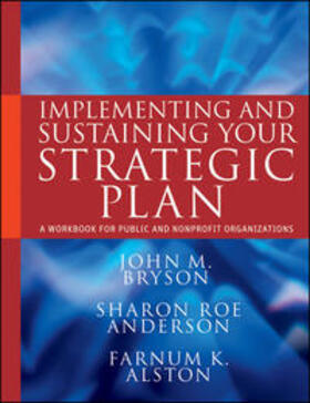 Bryson / Anderson / Alston | Implementing and Sustaining Your Strategic Plan | E-Book | sack.de