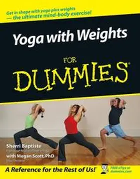 Baptiste / Scott |  Yoga with Weights For Dummies | eBook | Sack Fachmedien