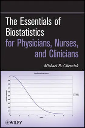 Chernick | The Essentials of Biostatistics for Physicians, Nurses, and Clinicians | E-Book | www.sack.de