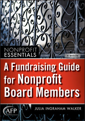 Walker | A Fundraising Guide for Nonprofit Board Members | Buch | 978-1-118-07356-8 | sack.de