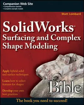 Lombard |  SolidWorks Surfacing and Complex Shape Modeling Bible | eBook | Sack Fachmedien
