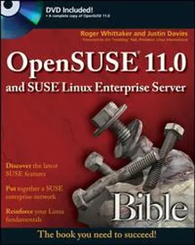 Whittaker / Davies |  OpenSUSE 11.0 and SUSE Linux Enterprise Server Bible | eBook | Sack Fachmedien