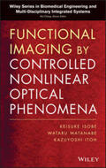 Itoh / Isobe / Watanabe |  Functional Imaging by Controlled Nonlinear Optical Phenomena | Buch |  Sack Fachmedien
