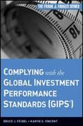Feibel / Vincent |  Complying with the Global Investment Performance Standards (GIPS) | eBook | Sack Fachmedien