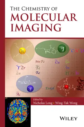Long / Wong | The Chemistry of Molecular Imaging | Buch | 978-1-118-09327-6 | www.sack.de