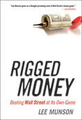 Munson |  Rigged Money | Buch |  Sack Fachmedien