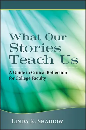 Shadiow |  What Our Stories Teach Us | Buch |  Sack Fachmedien