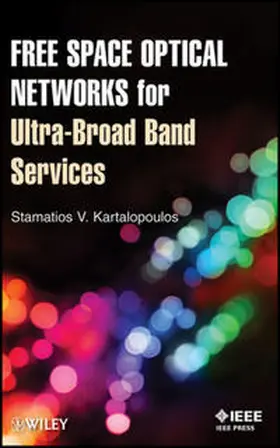 Kartalopoulos | Free Space Optical Networks for Ultra-Broad Band Services | E-Book | www.sack.de
