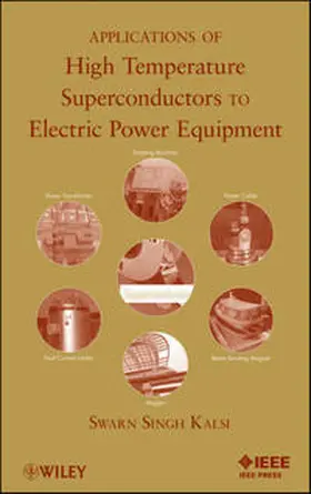 Kalsi | Applications of High Temperature Superconductors to Electric Power Equipment | E-Book | www.sack.de