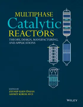 Önsan / Avci |  Multiphase Catalytic Reactors | Buch |  Sack Fachmedien