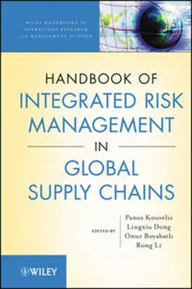 Kouvelis / Dong / Boyabatli |  Handbook of Integrated Risk Management in Global Supply Chains | eBook | Sack Fachmedien