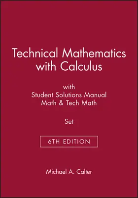 Calter |  Technical Mathematics with Calculus 6th Edition with Student Solutions Manua Math 6th Edition & Tech Math 6th Edition Set | Buch |  Sack Fachmedien