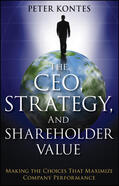 Kontes |  The Ceo, Strategy, and Shareholder Value | Buch |  Sack Fachmedien
