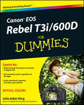King |  Canon EOS Rebel T3i / 600D For Dummies | eBook | Sack Fachmedien