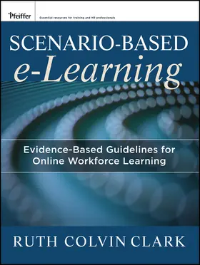 Clark / Mayer |  Scenario-Based E-Learning | Buch |  Sack Fachmedien