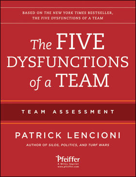 Lencioni | The Five Dysfunctions of a Team: Team Assessment | Buch | 978-1-118-12730-8 | sack.de