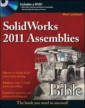 Lombard |  SolidWorks 2011 Assemblies Bible | eBook | Sack Fachmedien