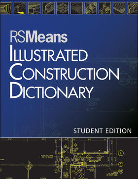 Means Engineering Staff | RSMeans Illustrated Construction Dictionary | Buch | 978-1-118-13352-1 | sack.de
