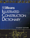 Means Engineering Staff |  RSMeans Illustrated Construction Dictionary | Buch |  Sack Fachmedien