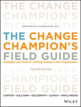 Carter / Sullivan / Goldsmith |  The Change Champion's Field Guide | Buch |  Sack Fachmedien