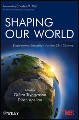 Tryggvason / Apelian |  Shaping Our World | eBook | Sack Fachmedien