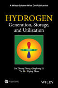 Zhang / Li / Zhao |  Hydrogen Generation, Storage and Utilization | Buch |  Sack Fachmedien