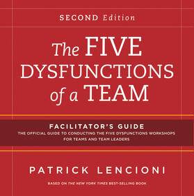 Lencioni |  The Five Dysfunctions of a Team: Facilitator's Guide Set | Buch |  Sack Fachmedien
