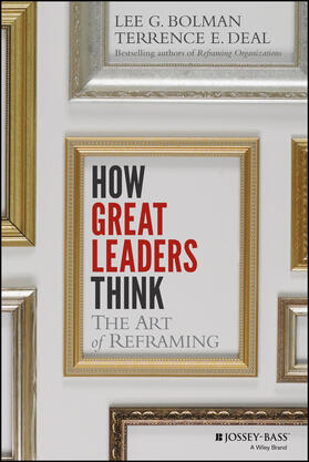 Bolman / Deal |  How Great Leaders Think | Buch |  Sack Fachmedien