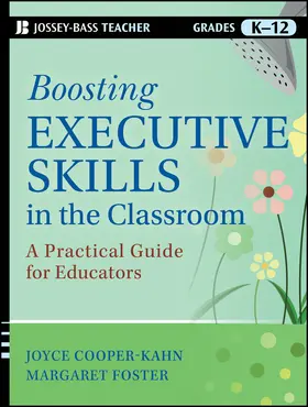 Cooper-Kahn / Foster |  Boosting Executive Skills in the Classroom | Buch |  Sack Fachmedien